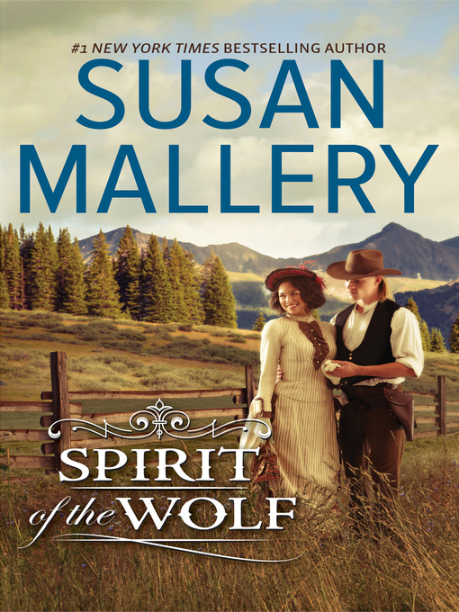 Title details for Spirit of the Wolf by Susan Mallery - Available